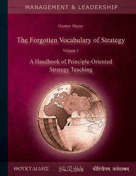 The Forgotten Vocabulary of Strategy Vol.1