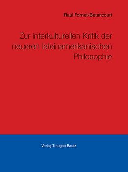 Kritik der neueren lateinamerikanischen Philosophie
