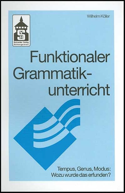 Funktionaler Grammatikunterricht