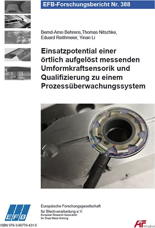 Einsatzpotential einer örtlich aufgelöst messenden Umformkraftsensorik und Qualifizierung zu einem Prozessüberwachungssystem
