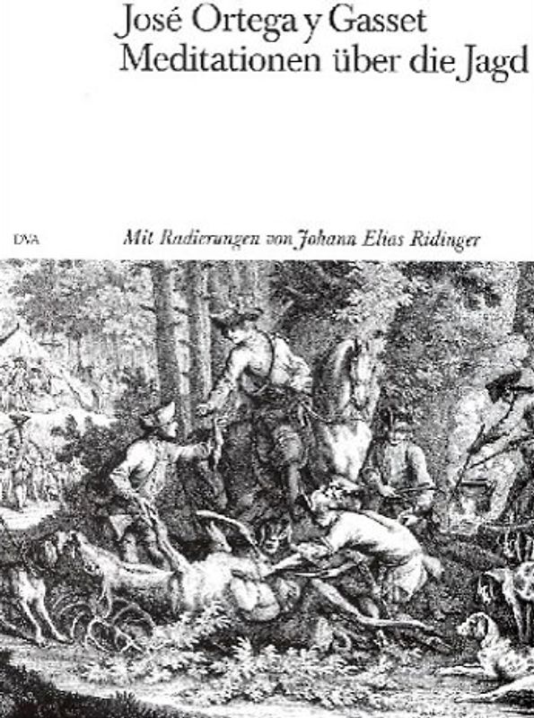 Meditationen über die Jagd