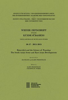 Wiener Zeitschrift für die Kunde Südasiens, Band 56–57 (2015–2018) ‒ Vienna Journal of South Asian Studies, Vol. 56‒57 (2015‒2018)