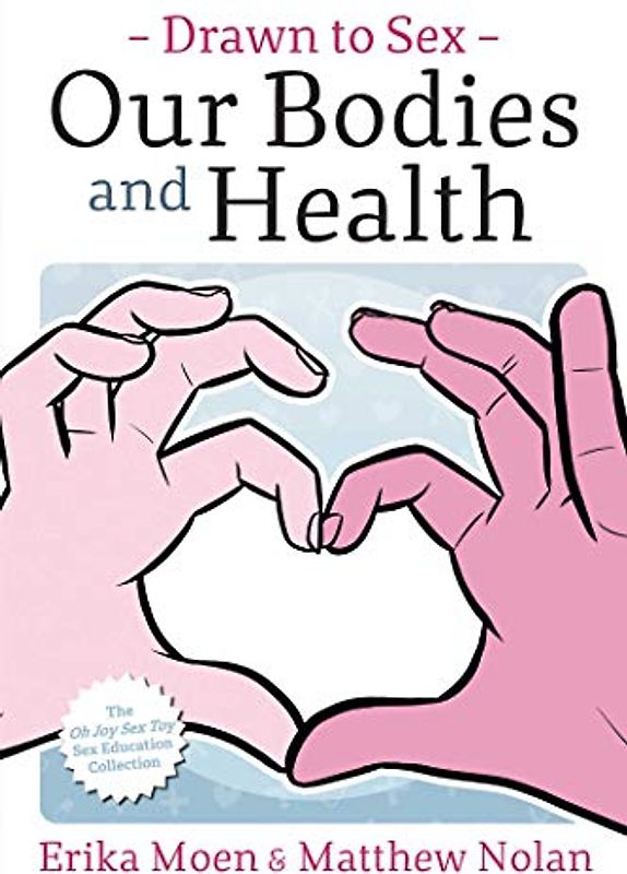 Drawn to Sex Vol. 2:: Our Bodies and Health