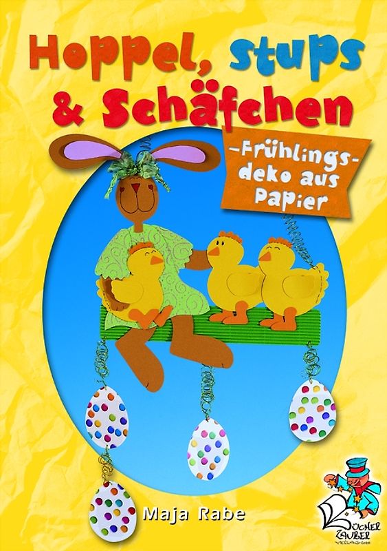 Hoppel, Stups & Schäfchen. Frühlingsdeko aus Papier