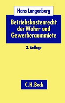 Betriebskostenrecht der Wohn- und Gewerberaummiete. Begriffe, Umlage und Abrechnung