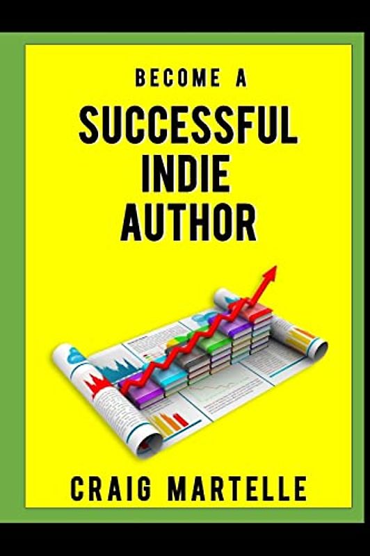 Become a Successful Indie Author: Work Toward Your Writing Dream