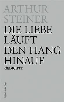 Die Liebe läuft den Hang hinauf