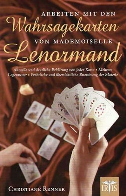Arbeiten mit den Wahrsagekarten von Mademoiselle Lenormand