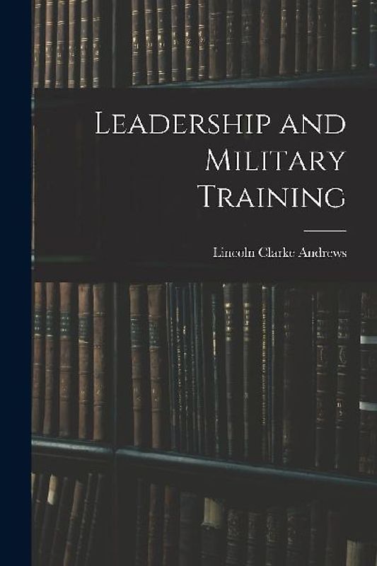 Leadership and Military Training