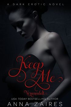 Keep Me - Verwandelt