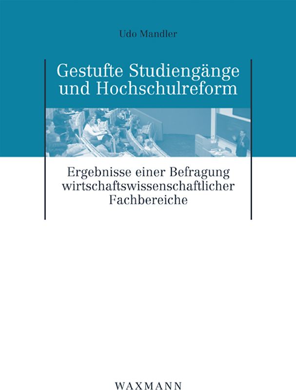 Gestufte Studiengänge und Hochschulreform
