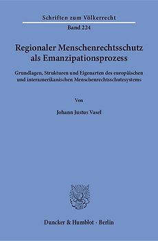 Regionaler Menschenrechtsschutz als Emanzipationsprozess.