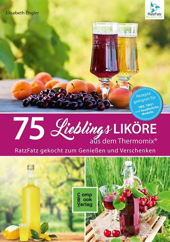 75 Liköre aus dem Thermomix®