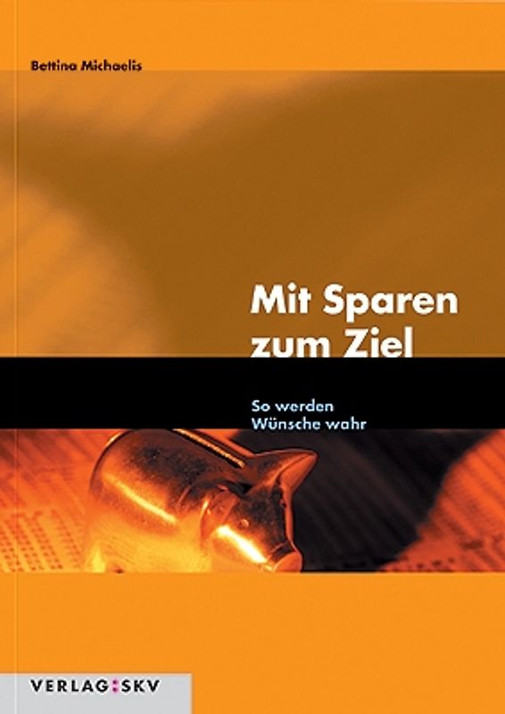 Mit Sparen zum Ziel