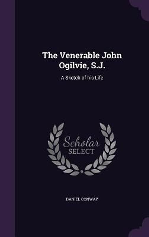 The Venerable John Ogilvie, S.J.
