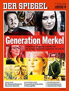 DER SPIEGEL 46/2014: Generation Merkel - Unkritisch, ehrgeizig, unpolitisch? - Die jungen Deutschen zwischen 18 und 30 [Broschiert]