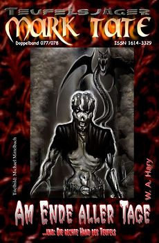 TEUFELSJÄGER MARK TATE / TEUFELSJÄGER Mark Tate 077-078: Am Ende aller Tage