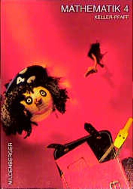 Mathematik - Neubearbeitung / 4 /Ausgabe B: Regionalausgabe 1 - Sachsen-Anhalt, Thüringen, Sachsen, Berlin, Brandenburg, Mecklenburg-Vorpommern. 4. Schuljahr / Schülerbuch