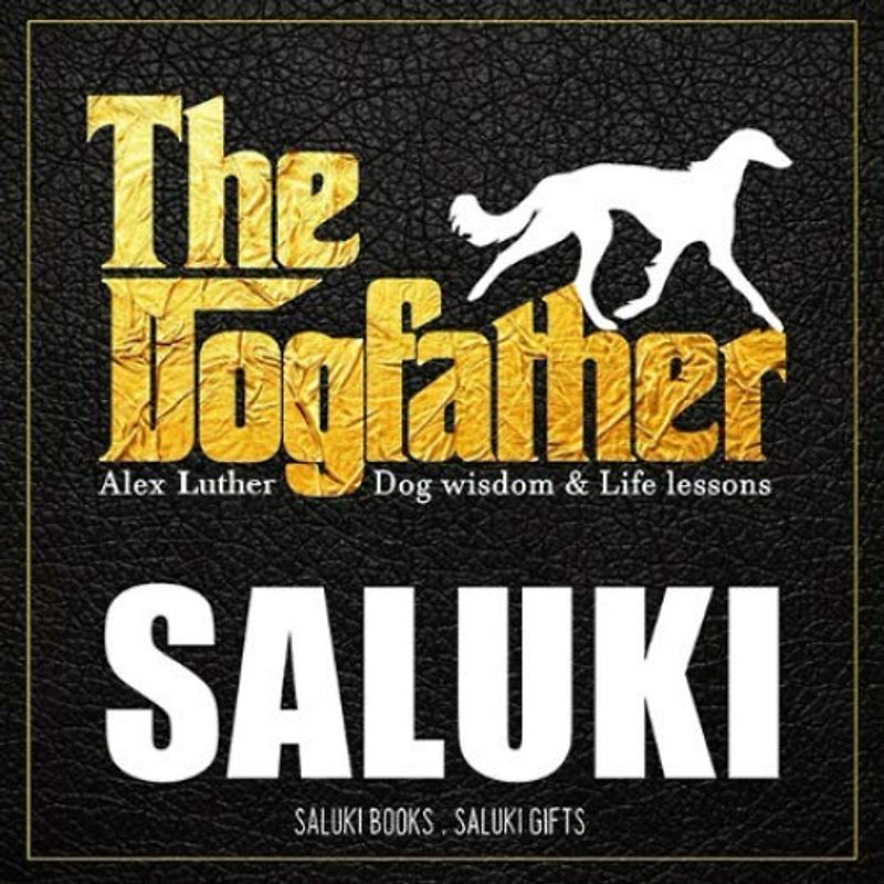 The Dogfather: Dog wisdom & Life lessons: Saluki book ~ Saluki gifts