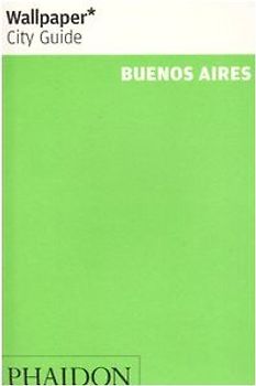 Wallpaper* City Guide Buenos Aires
