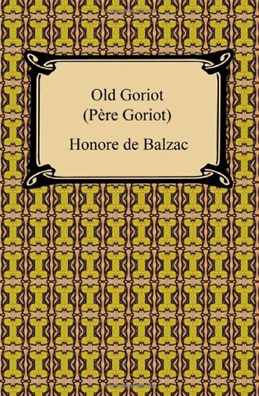 Old Goriot Pere Goriot