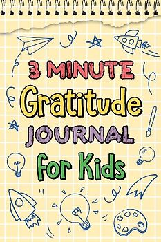 3 Minute Gratitude Journal for Kids