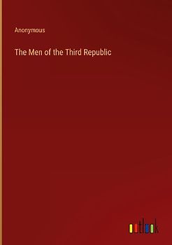 The Men of the Third Republic