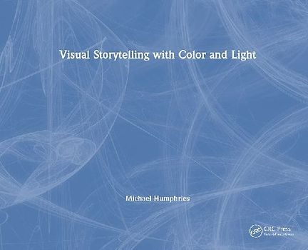 Visual Storytelling with Color and Light