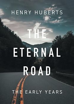 The Eternal Road: The Early Years