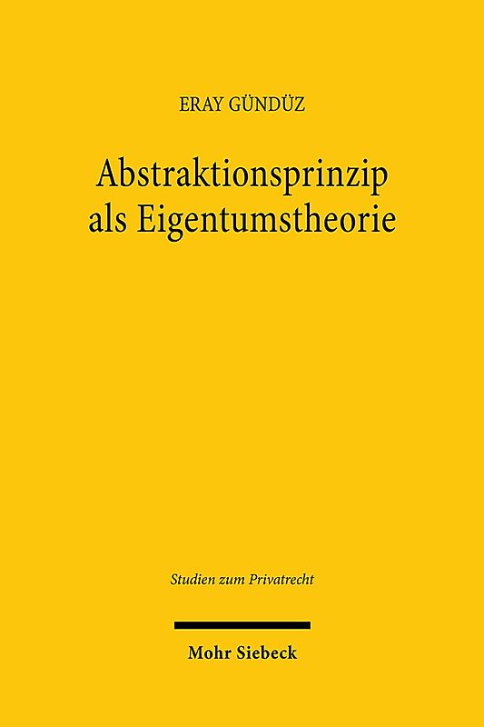 Abstraktionsprinzip als Eigentumstheorie