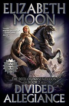 Divided Allegiance (The Deeds of Paksenarrion, Band 2)