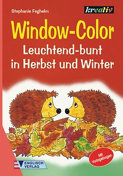Window-Color. Leuchtend-bunt in Herbst und Winter