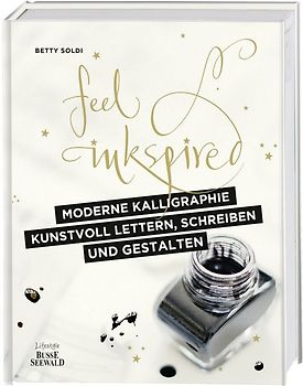 Moderne Kalligraphie – Kunstvoll lettern, schreiben und gestalten