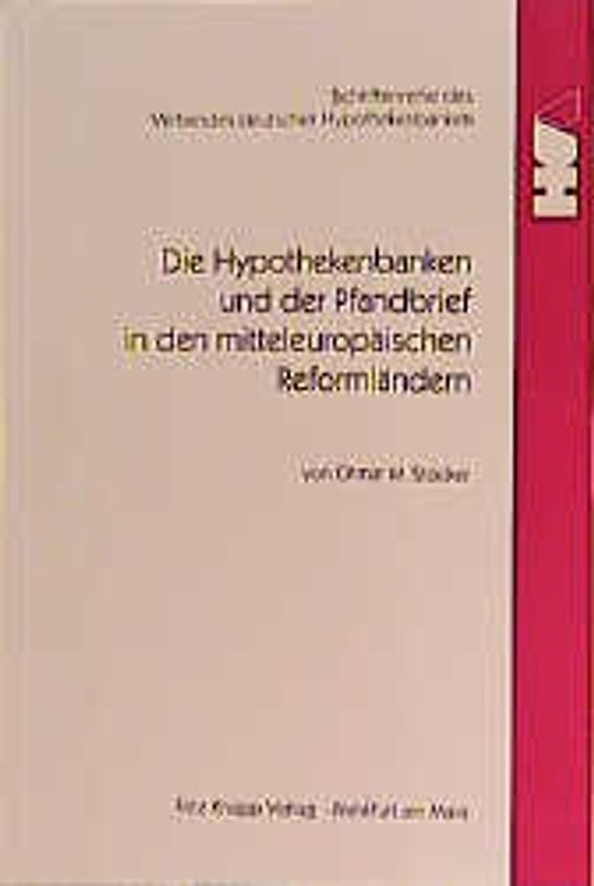 Die Hypothekenbanken und der Pfandbrief in den mitteleuropäischen Reformländern