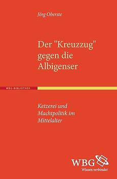 Der ›Kreuzzug‹ gegen die Albigenser