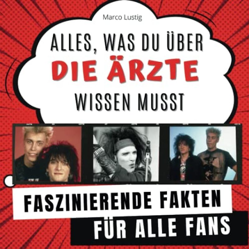 Alles, was du über "Die Ärzte" wissen musst