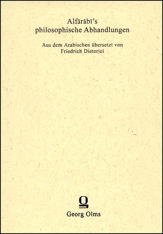 Alfarabi’s philosophische Abhandlungen