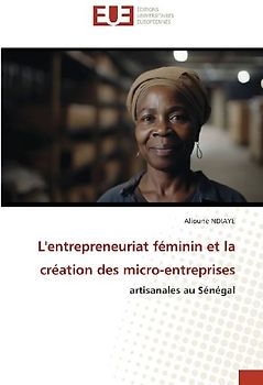L'entrepreneuriat féminin et la création des micro-entreprises
