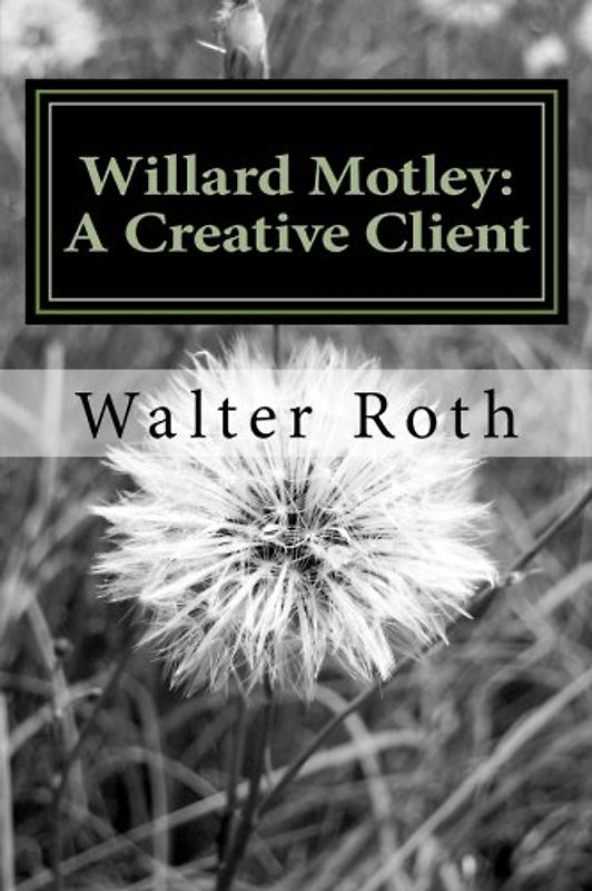 Willard Motley: A Creative Client