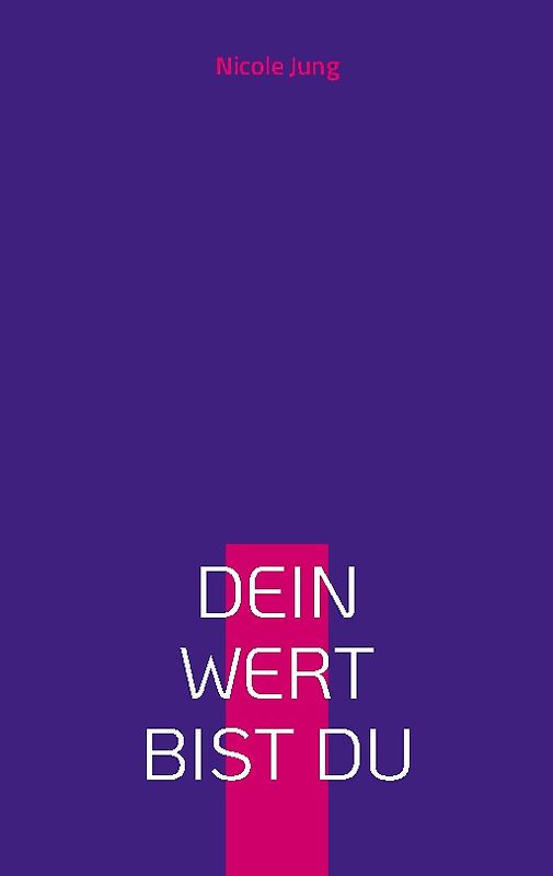 Dein Wert bist du