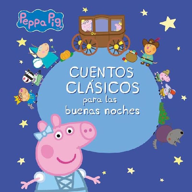 Peppa Pig. Cuentos clásicos para las buenas noches
