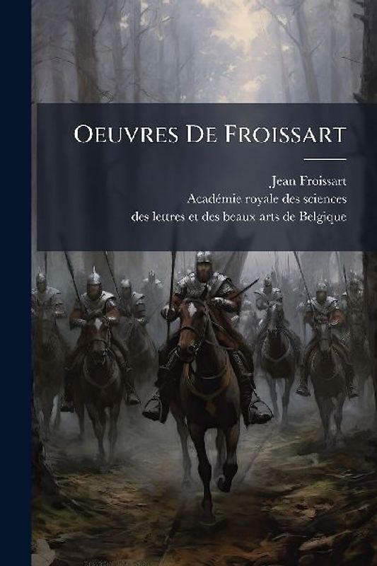 Oeuvres De Froissart