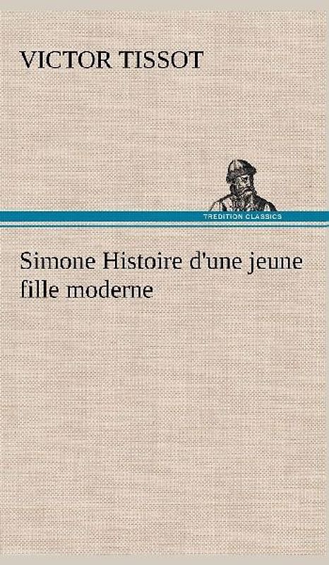 Simone Histoire d'une jeune fille moderne