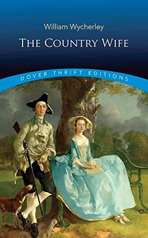 The Country Wife (Dover Thrift Editions)