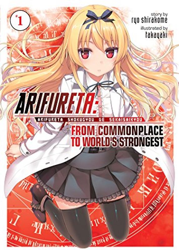 Arifureta: From Commonplace to World's Strongest (Light Novel) Vol. 1