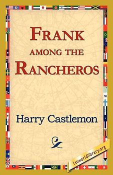 Frank Among the Rancheros