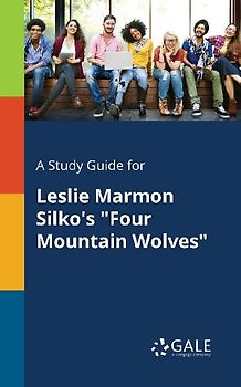 A Study Guide for Leslie Marmon Silko's "Four Mountain Wolves"