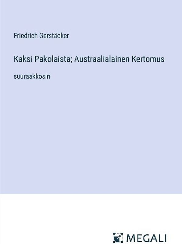 Kaksi Pakolaista; Austraalialainen Kertomus