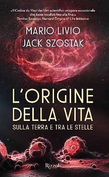L' origine della vita sulla Terra e tra le stelle