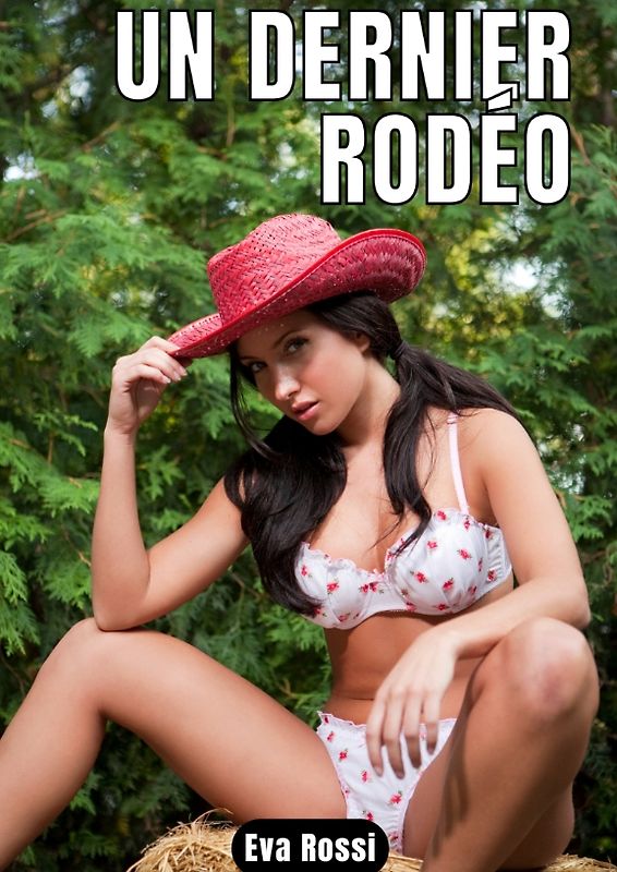 UN DERNIER RODÉO